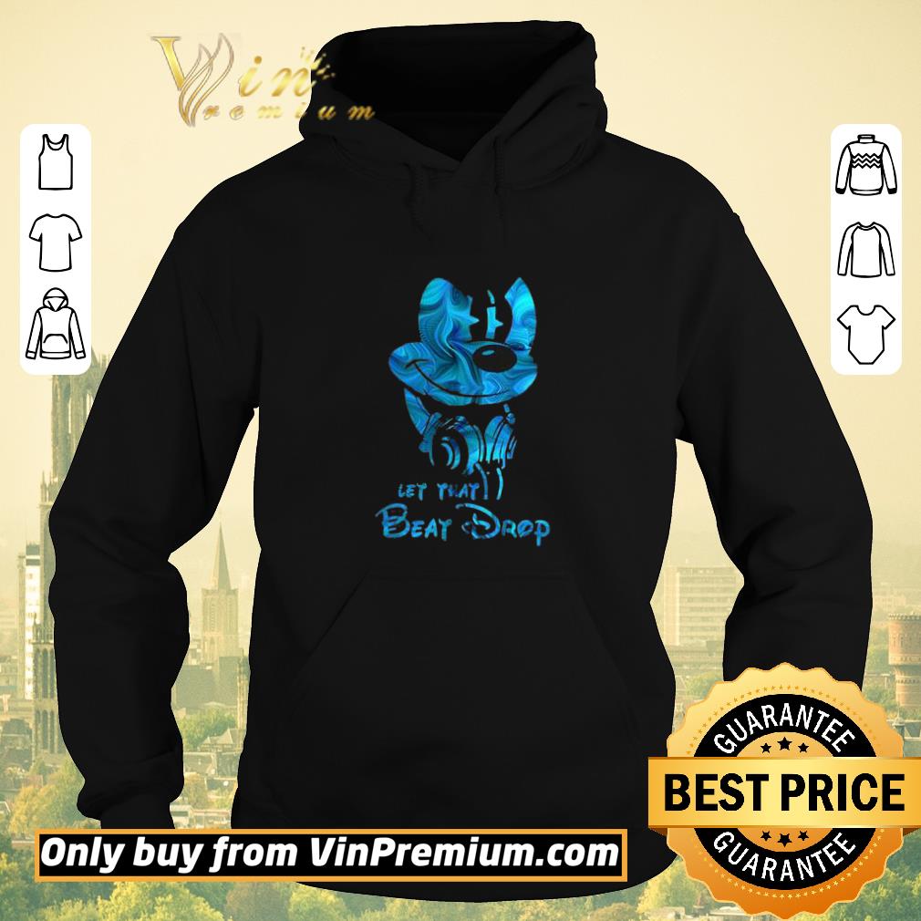 d5350464 mickey face let that beat drop shirt sweater 4 - Mickey face let that beat drop shirt sweater