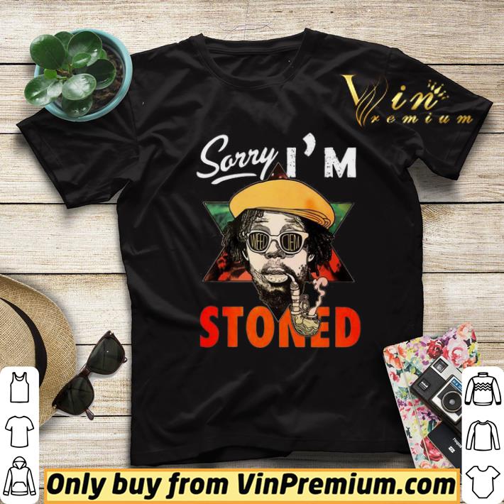 dbdf187d funny sorry i m stoned smoking shirt 4 - Funny Sorry I’m Stoned Smoking shirt