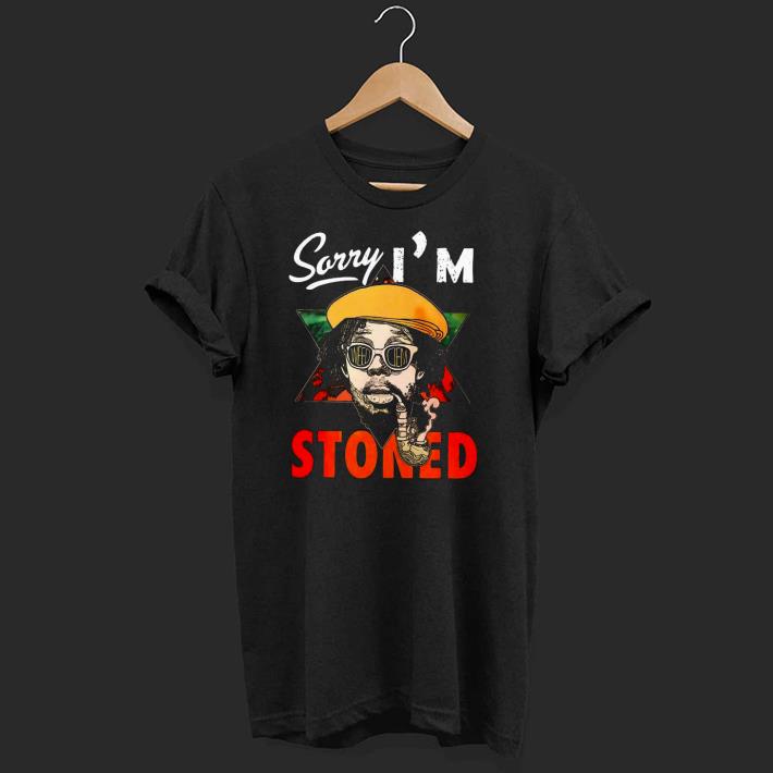 Awesome Sorry I’m Stoned Smoking Shirt