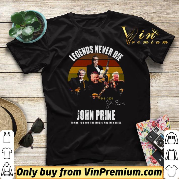 Legends never die john prine thank you for the music and memories signature vintage retro shirt sweater e0a38ff9 legends never die john prine thank you for the music and memories signature vintage retro shirt sweater 4 - Legends never die john prine thank you for the music and memories signature vintage retro shirt sweater