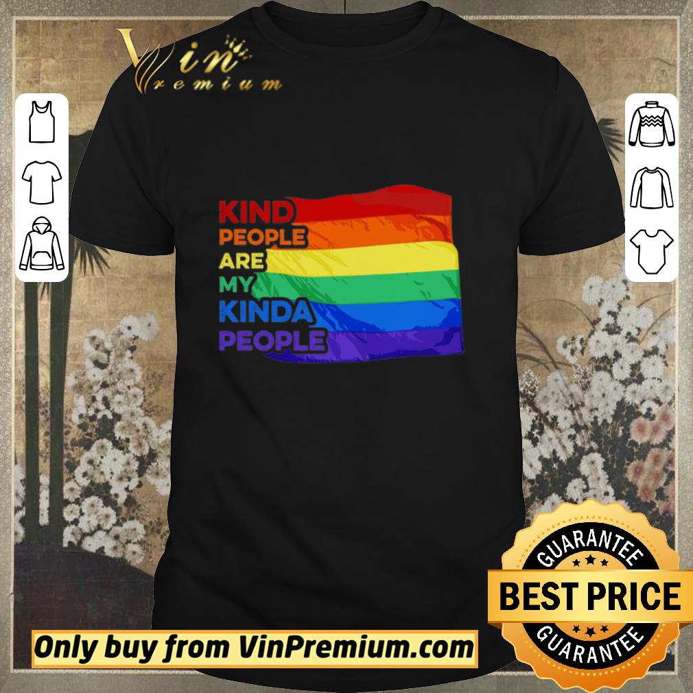 Awesome Lgbt Pride Kind People Are My Kinda People shirt sweater