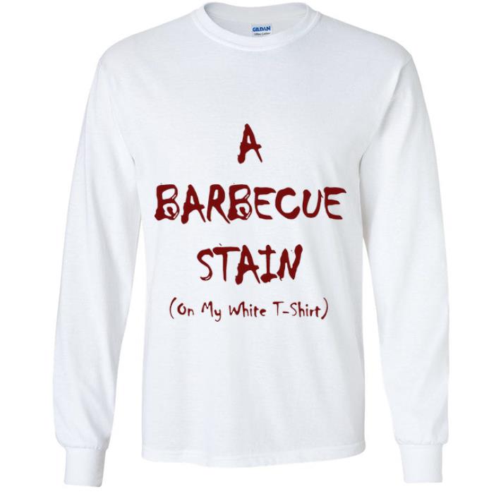 e3d6b2a4 pretty a barbecue stain on my white shirt 4 - Pretty A Barbecue Stain On My White shirt
