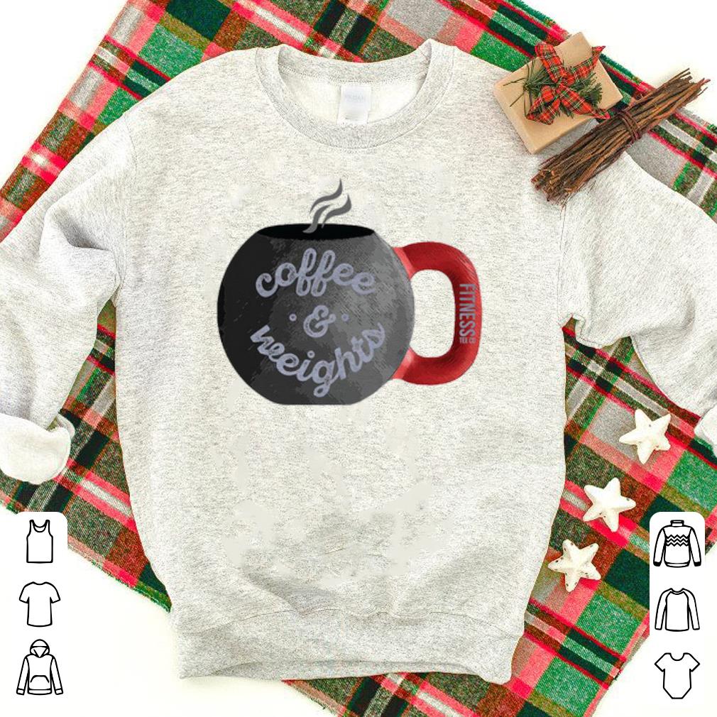 Original Coffee And Weights Fitness Shirt