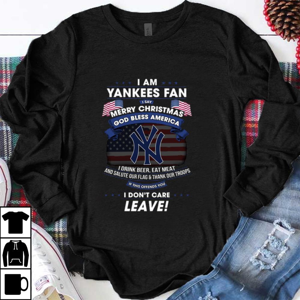 Top I Am Yankees Fan I Say Merry Christmas God Bless America Flag shirt