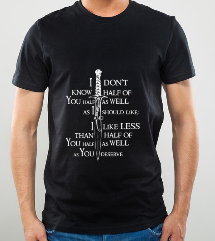 ec2db51a official i don t know half of you half as well as i should like shirt 4 - Official I Don’t Know Half Of You Half As Well As I Should Like shirt