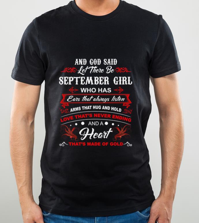 f558a5fb nice and god said let there be september girl who has ears that shirt 4 - Nice And God Said Let There Be September Girl Who Has Ears That shirt