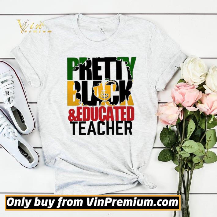 faa0c911 pretty black and educated teacher shirt sweater 4 - Pretty Black And Educated Teacher shirt sweater