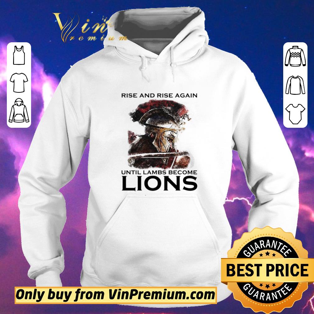 faab14a8 nice rise and rise again until lambs become lions combatant shirt sweater 4 - Nice Rise And Rise Again Until Lambs Become Lions Combatant shirt sweater