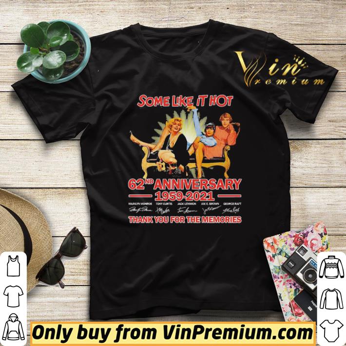 fb047cad top some like it hot 62nd anniversary 1959 2021 thank you for the memories signatures shirt sweater 4 - Top Some like it Hot 62nd anniversary 1959 2021 thank You for the memories signatures shirt sweater