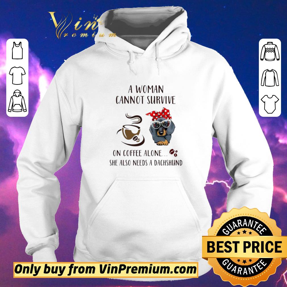 A woman cannot survive on coffee alone she also need a dachshund shirt sweater febc5193 a woman cannot survive on coffee alone she also need a dachshund shirt sweater 4 - A woman cannot survive on coffee alone she also need a dachshund shirt sweater