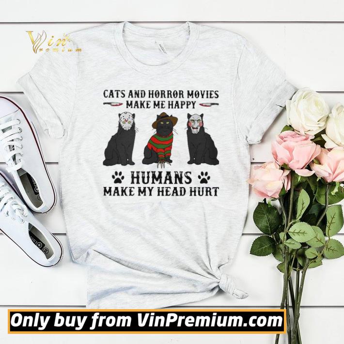 Official Cats and Horror Movies make me happy humans make my head hurt shirt sweater 0d8bef22 official cats and horror movies make me happy humans make my head hurt shirt sweater 4 - Official Cats and Horror Movies make me happy humans make my head hurt shirt sweater