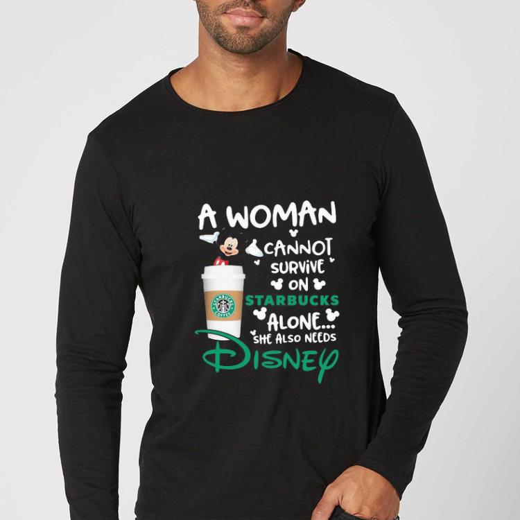 0feff867 hot mickey mouse a woman cannot survive on starbucks alone she also needs disney shirt 4 - Hot Mickey Mouse A Woman Cannot Survive On Starbucks Alone She Also Needs Disney shirt