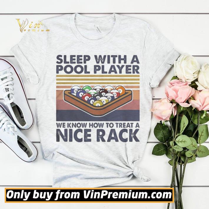 Sleep with a pool player we know how to treat a nice rack vintage retro shirt sweater 1dc9f614 sleep with a pool player we know how to treat a nice rack vintage retro shirt sweater 4 - Sleep with a pool player we know how to treat a nice rack vintage retro shirt sweater