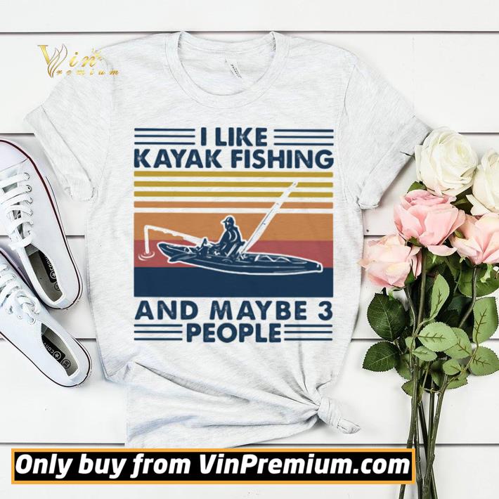 Nice I Like Kayak Fishing And Maybe 3 People shirt sweater 22b1ebc4 nice i like kayak fishing and maybe 3 people shirt sweater 4 - Nice I Like Kayak Fishing And Maybe 3 People shirt sweater