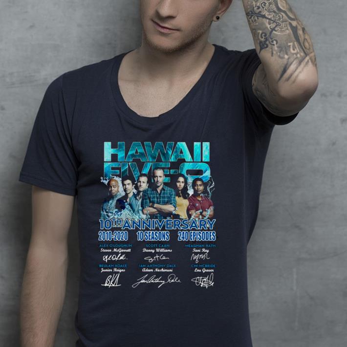 Hawaii Five-o 10th Anniversary 2010 2020 10 Seasons 240 Episodes Signatures Shirt 2611b9ae hawaii five o 10th anniversary 2010 2020 10 seasons 240 episodes signatures shirt 4 - Hawaii Five-o 10th Anniversary 2010 2020 10 Seasons 240 Episodes Signatures Shirt