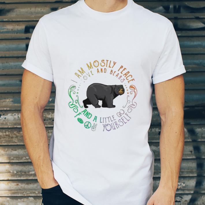 26bc5d88 hot bear i am mosily peace love and blaaas and a little go foot yourself shirt 4 - Hot Bear I Am Mosily Peace Love And Blaaas And A Little Go Foot Yourself shirt