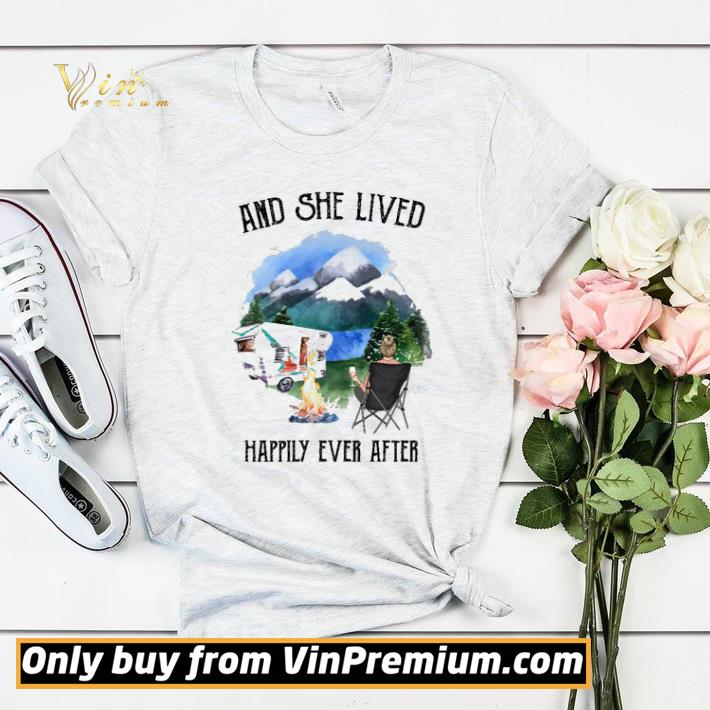 Camping And She Lived Happily Ever After shirt sweater 29151d63 camping and she lived happily ever after shirt sweater 4 - Camping And She Lived Happily Ever After shirt sweater