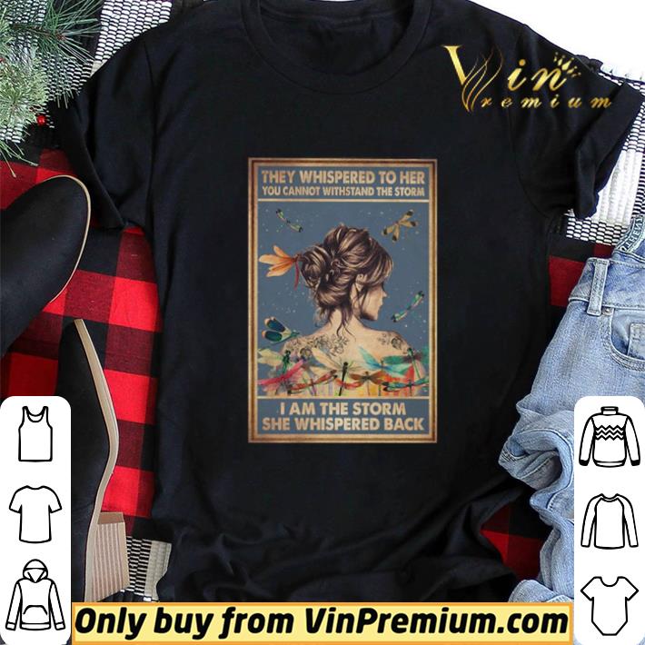 They whispered to her you cannot withstand the storm I am the storm shirt sweater They whispered to her you cannot withstand the storm I am the storm shirt sweater