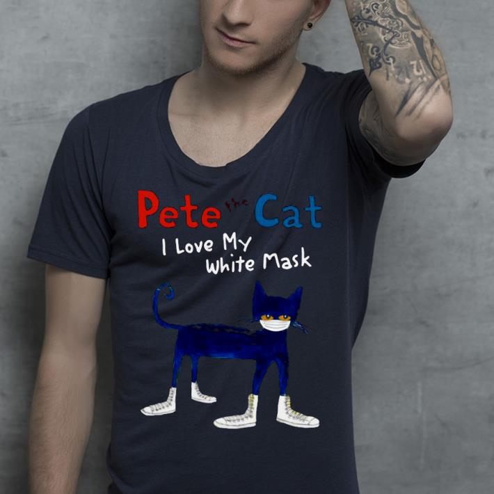 2ff9a847 pete the cat i love my white mask shirt 4 - Pete The Cat I Love My White Mask Shirt