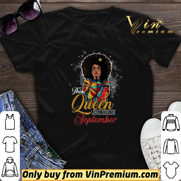 Black Woman This Queen Was Born In September shirt sweater