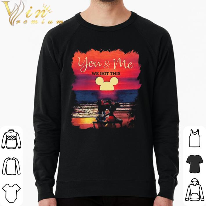 Premium Mickey And Minnie Seeing Sunset You And Me We Got This shirt sweater 315abb23 premium mickey and minnie seeing sunset you and me we got this shirt sweater 4 - Premium Mickey And Minnie Seeing Sunset You And Me We Got This shirt sweater