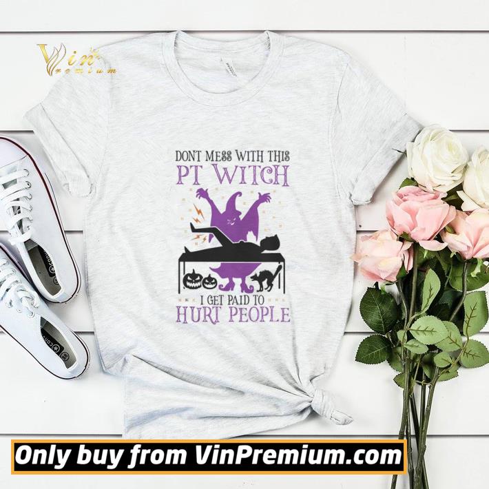 387112c1 don t mess with this pt witch i get paid to hurt people halloween shirt sweater 4 - Don’t mess with this PT Witch I get paid to Hurt people Halloween shirt sweater