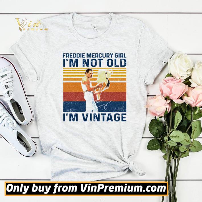 Freddie mercury girl i’m not old i’m vintage shirt sweater 387112c1 freddie mercury girl i m not old i m vintage shirt sweater 4 - Freddie mercury girl i’m not old i’m vintage shirt sweater