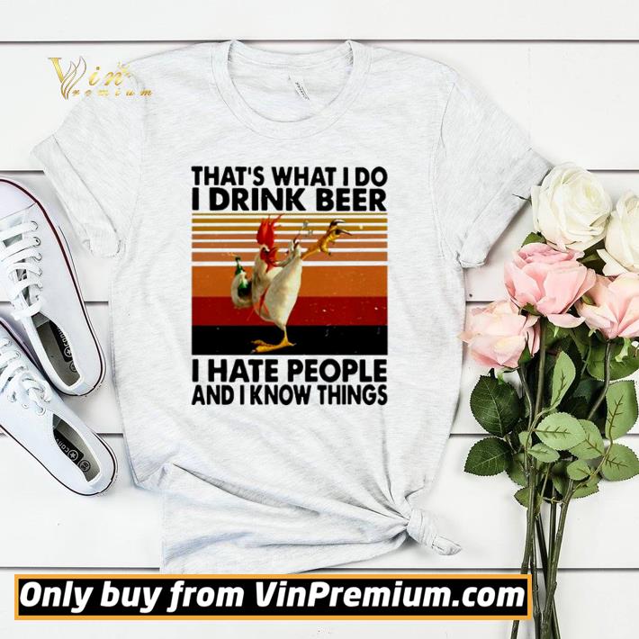 Nice Chicken that’s what I do I drink beer I hate people and I know things vintage shirt sweater 3a5e10cd nice chicken that s what i do i drink beer i hate people and i know things vintage shirt sweater 4 - Nice Chicken that’s what I do I drink beer I hate people and I know things vintage shirt sweater