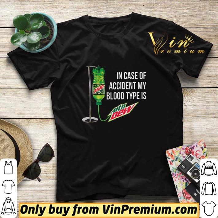 3bbb130e nice in case of accident my blood type is mountain dew shirt sweater 4 - Nice In Case Of Accident My Blood Type Is Mountain Dew shirt sweater