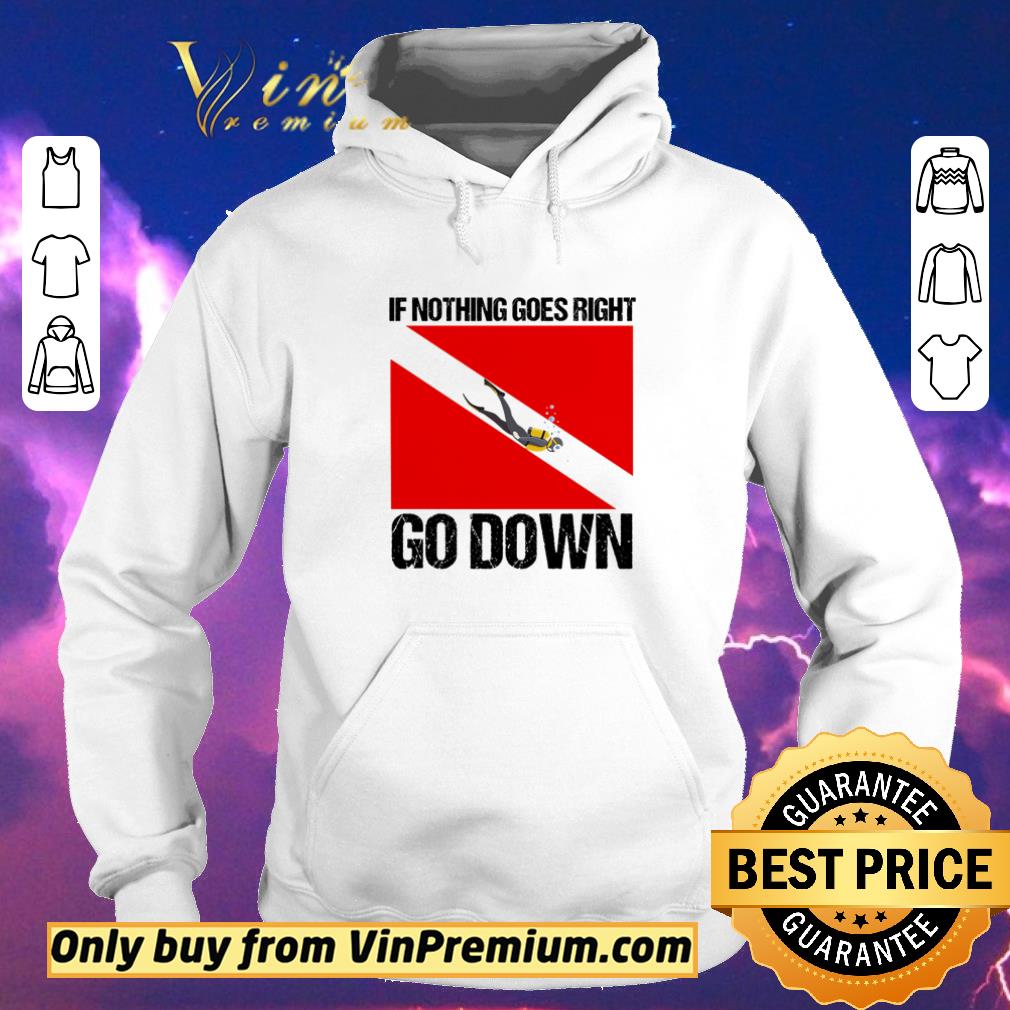 3e72a325 top if nothing goes right go down shirt sweater 4 - Top If nothing goes right go down shirt sweater