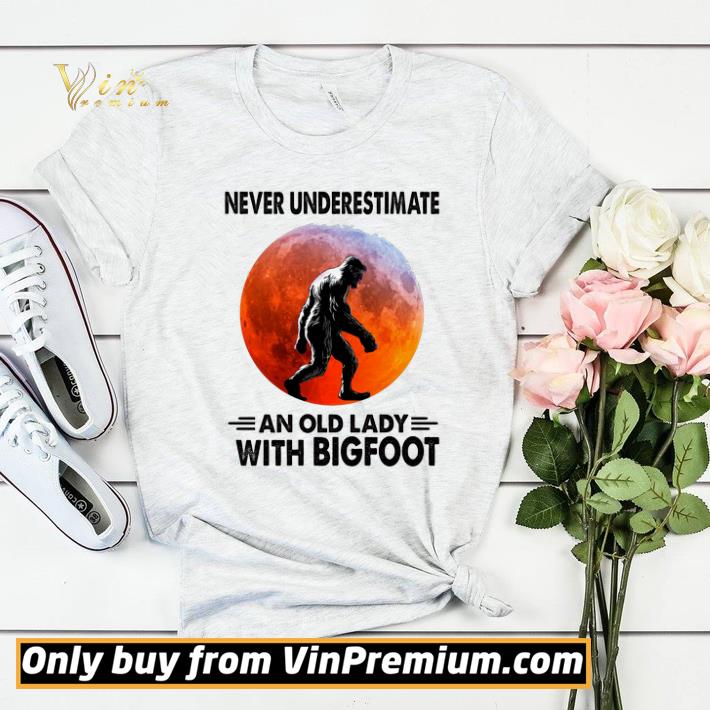 Never Underestimate An Old Lady With Bigfoot shirt sweater 41be4501 never underestimate an old lady with bigfoot shirt sweater 4 - Never Underestimate An Old Lady With Bigfoot shirt sweater