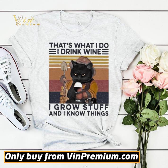 That’s What I Do I Drink Wine I Grow Stuff And I Know Things Black Cat shirt sweater 4a7ba70a that s what i do i drink wine i grow stuff and i know things black cat shirt sweater 4 - That’s What I Do I Drink Wine I Grow Stuff And I Know Things Black Cat shirt sweater