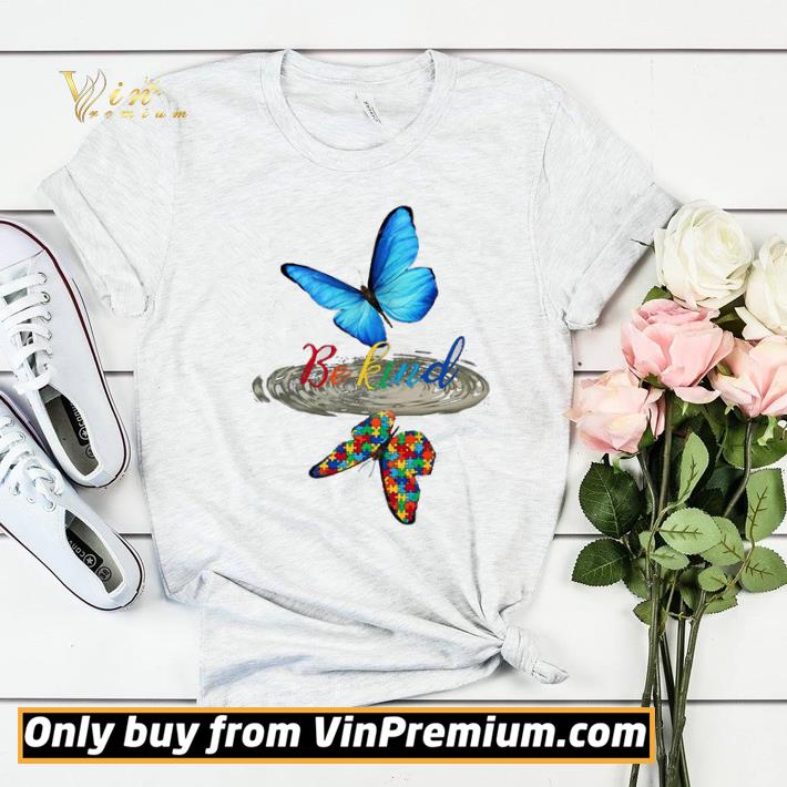 4fa116f8 original be kind butterfly water reflection autism shirt sweater 4 - Original Be Kind Butterfly Water Reflection Autism shirt sweater