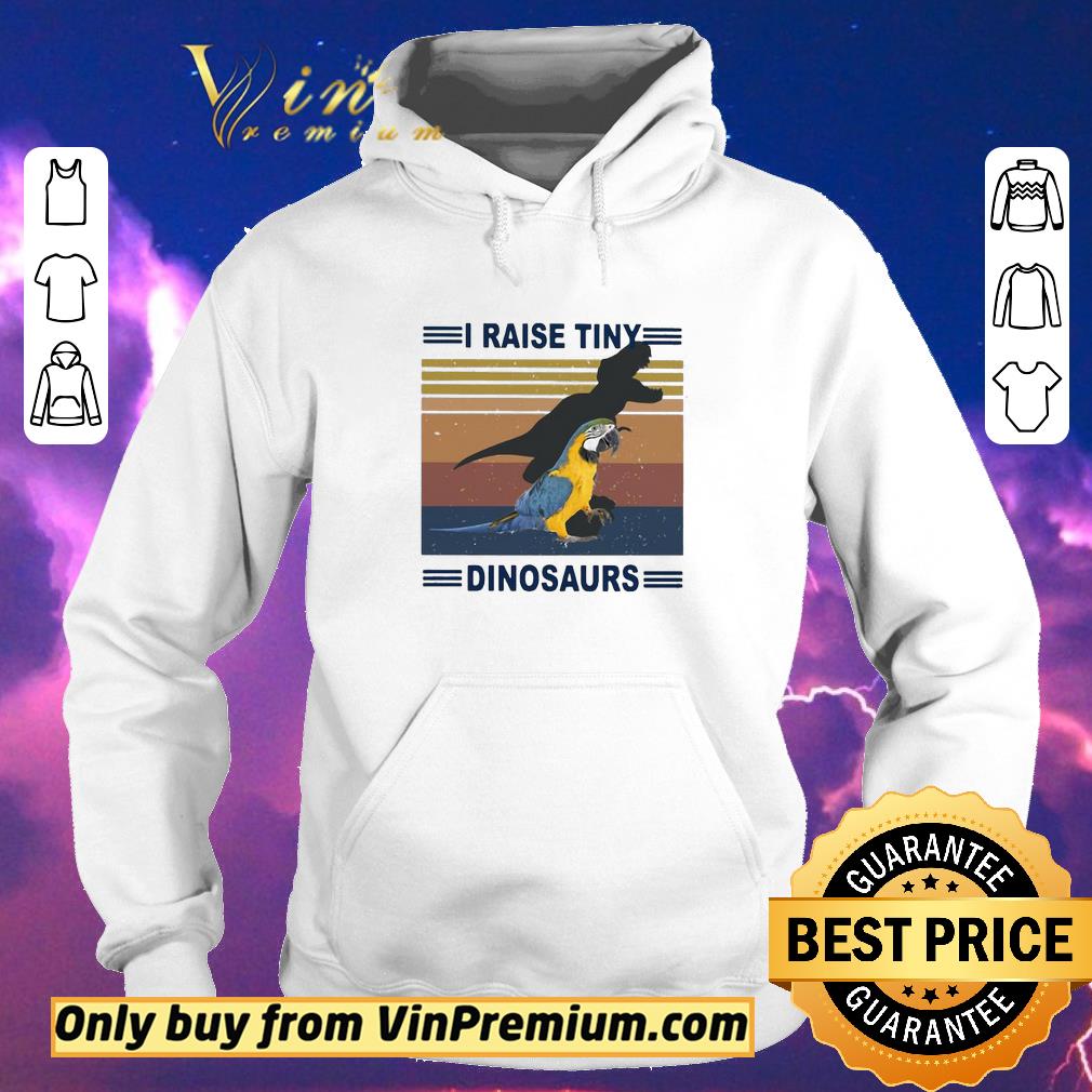 528b7630 premium i raise tiny dinosaurs and parrot vintage retro shirt sweater 4 - Premium I Raise Tiny Dinosaurs And Parrot Vintage Retro shirt sweater
