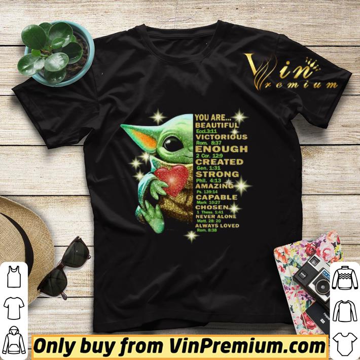 5982c742 baby yoda you are beautiful victorious enough created strong amazing capable chosen never alone always loved shirt sweater 4 - Baby Yoda You Are Beautiful Victorious Enough Created Strong Amazing Capable Chosen Never Alone Always Loved shirt sweater