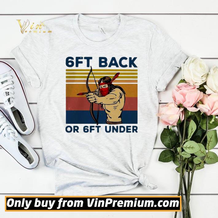 Official Native Mask 6ft Back Or 6ft Under Vintage Retro shirt sweater 5cef904e official native mask 6ft back or 6ft under vintage retro shirt sweater 4 - Official Native Mask 6ft Back Or 6ft Under Vintage Retro shirt sweater