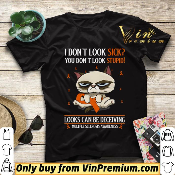 5d65b832 cat i don t look sick you don t look stupid looks can be deceiving shirt sweater 4 - Cat I don’t look sick you don’t look stupid looks can be deceiving shirt sweater