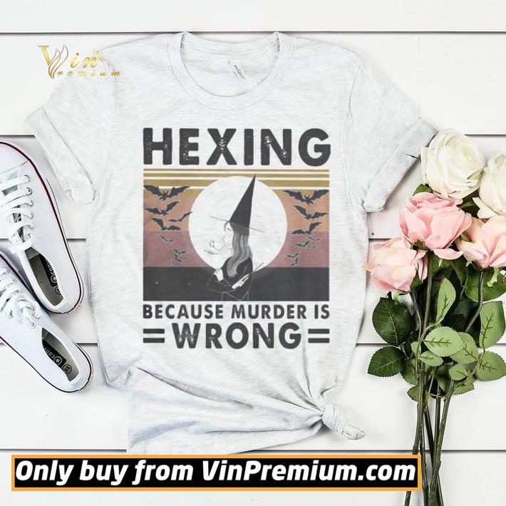 Nice Witch hexing because murder is wrong vintage retro shirt sweater 614a7de5 nice witch hexing because murder is wrong vintage retro shirt sweater 4 - Nice Witch hexing because murder is wrong vintage retro shirt sweater