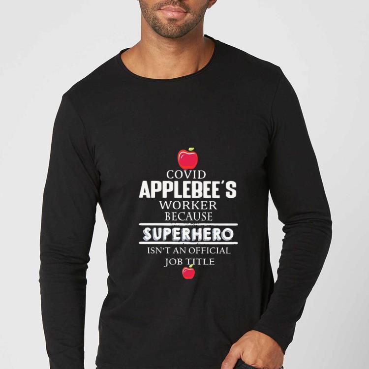 Original Covid-19 Applebee’s Worker Because Superhero Isnt An Official Job Title shirt 64b664c2 original covid 19 applebee s worker because superhero isnt an official job title shirt 4 - Original Covid-19 Applebee’s Worker Because Superhero Isnt An Official Job Title shirt