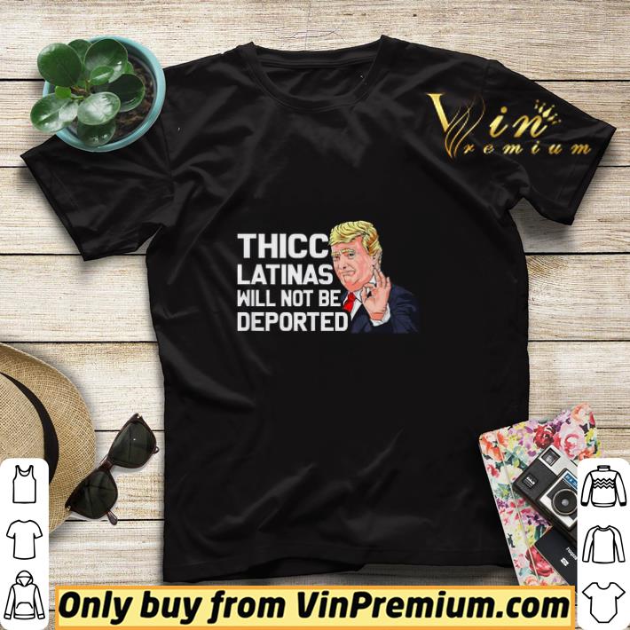 Premium Donald Trump thicc latinas will not be deported shirt sweater 67fd8491 premium donald trump thicc latinas will not be deported shirt sweater 4 - Premium Donald Trump thicc latinas will not be deported shirt sweater