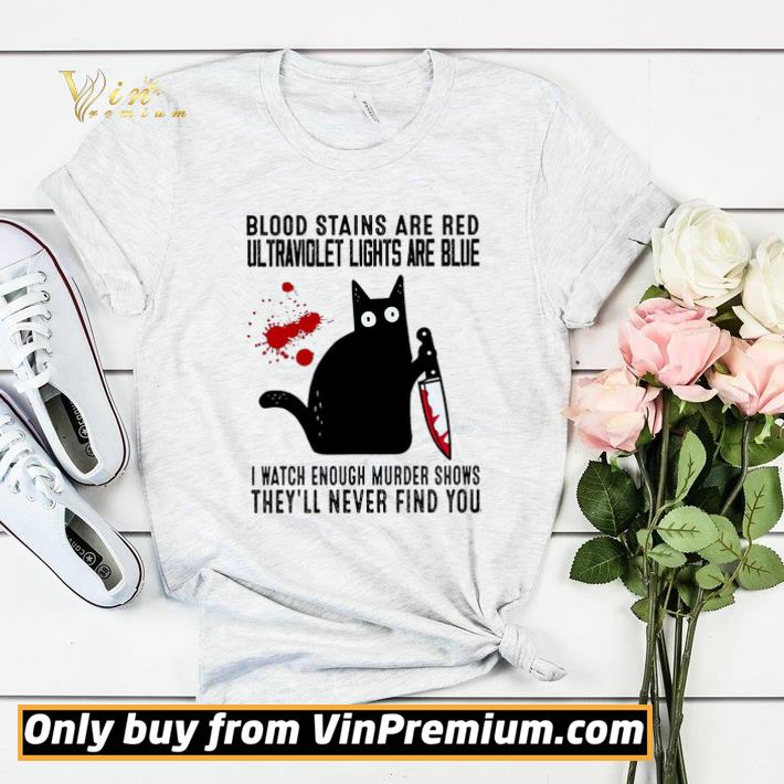 Black Cat Blood Stains Are Red Ultraviolet Lights Are Blue I Watch Enough shirt sweater 68db1f5d black cat blood stains are red ultraviolet lights are blue i watch enough shirt sweater 4 - Black Cat Blood Stains Are Red Ultraviolet Lights Are Blue I Watch Enough shirt sweater