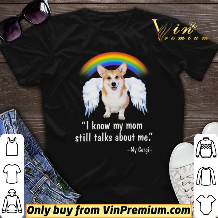 Official I Know My Mom Still Talks About Me My Cogi shirt sweater