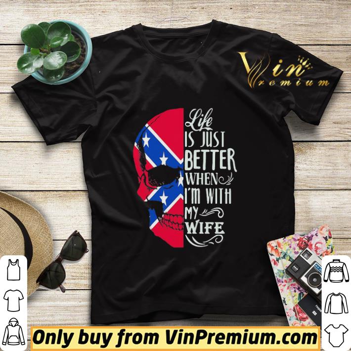 6df2f4e8 skull life is just better when im with my wife shirt sweater 4 - Skull life is just better when im with my wife shirt sweater