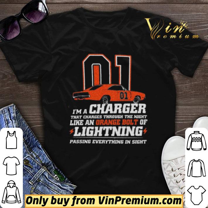 01 I'm A Charger That Charger Through The Night Like An Orange Bilt Of Lightning shirt sweater