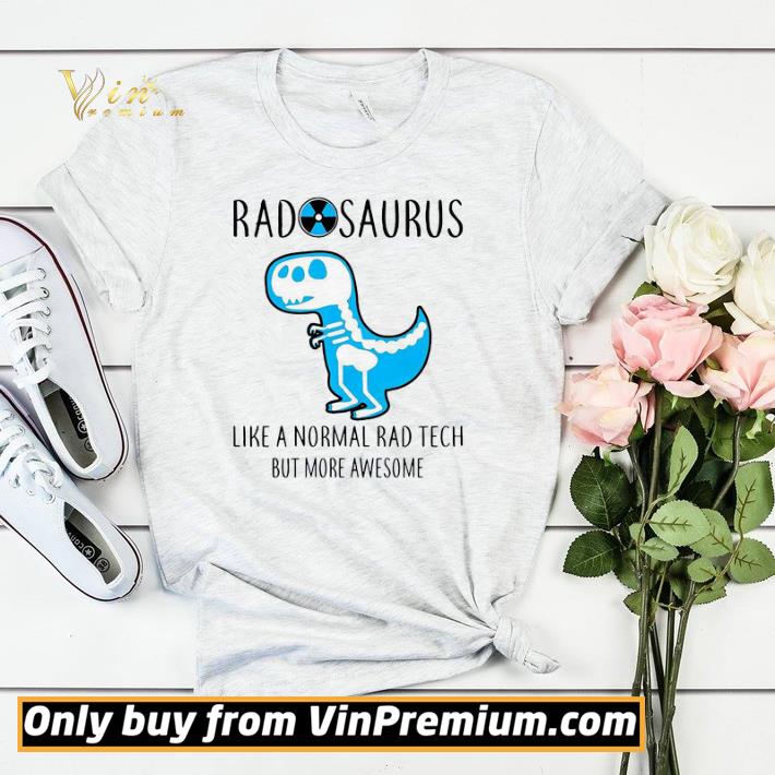 6ebedb4c radosaurus like a normal rad tech but more awesome shirt sweater 4 - Radosaurus like a normal rad tech but more awesome shirt sweater