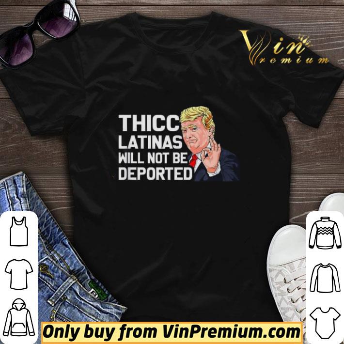 Premium Donald Trump thicc latinas will not be deported shirt sweater