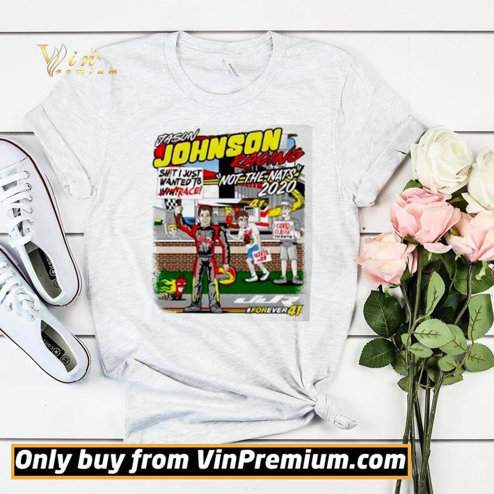 7c7e408e jason johnson racing not the nats 2020 shirt sweater 4 - Jason Johnson racing not the nats 2020 shirt sweater