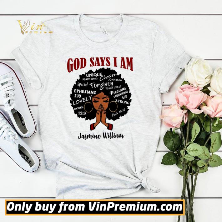 7d079504 official black girl god says i am jasmine william shirt sweater 4 - Official Black girl God says I am Jasmine William shirt sweater