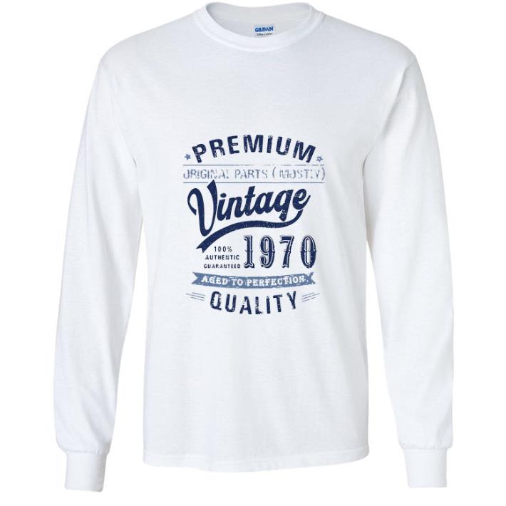 Top Premium Orrginal Parts Mostly Vintage 1970 Aged To Perfection Qulity shirt 80c06b5e top premium orrginal parts mostly vintage 1970 aged to perfection qulity shirt 4 - Top Premium Orrginal Parts Mostly Vintage 1970 Aged To Perfection Qulity shirt