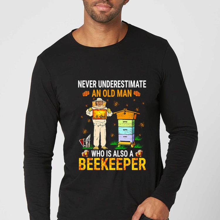 8b497380 top bees never underestimate an old man who is also a beekeeper shirt 4 - Top Bees Never Underestimate An Old Man Who Is Also A Beekeeper shirt